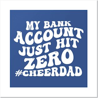 My Bank Account Just Hit Zero Cheer Dad Funny Groovy Posters and Art